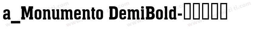 a_Monumento DemiBold字体转换